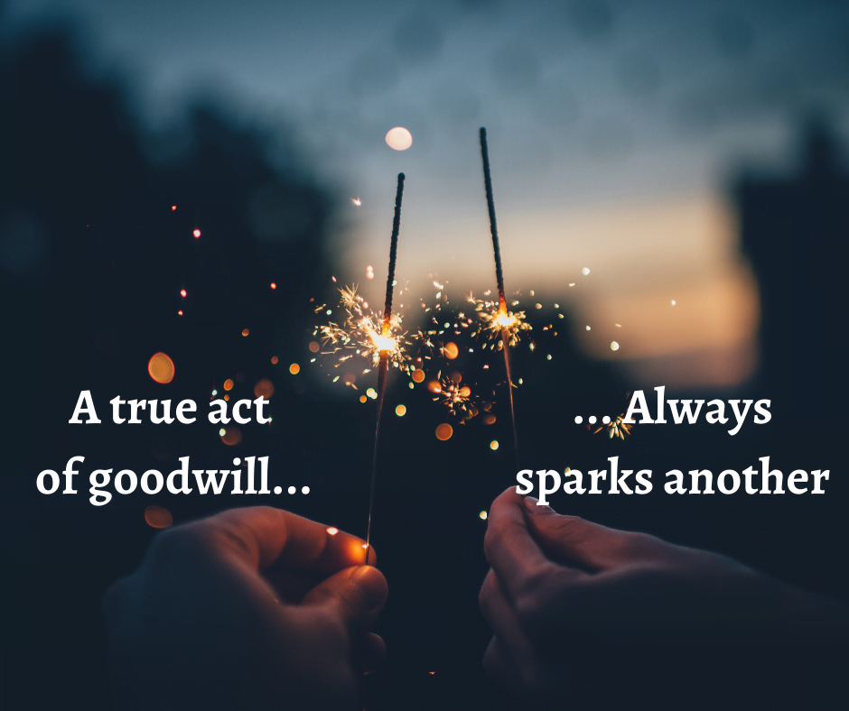 a true act of goodwill sparks another meaning